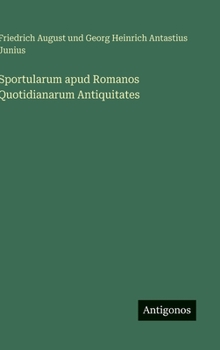 Hardcover Sportularum apud Romanos Quotidianarum Antiquitates [German] Book