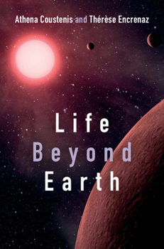 Hardcover Life Beyond Earth: The Search for Habitable Worlds in the Universe Book