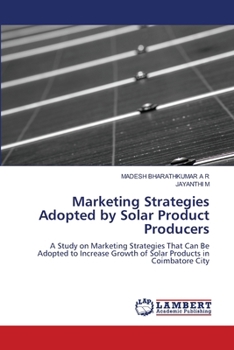 Marketing Strategies Adopted by Solar Product Producers