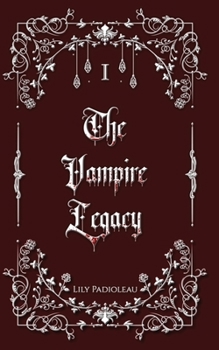 Paperback The Vampire Legacy Livre 1 (édition en français): Triangle vampirique et conflits politiques [French] Book