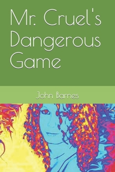 Paperback Mr. Cruel's Dangerous Game Book