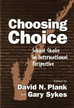 Hardcover Choosing Choice: School Choice in International Perspective Book