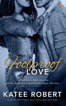 Foolproof Love - Book #1 of the Foolproof Love