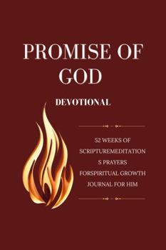 Paperback Promise of God Devotional: 52 Weeks of Scripture Meditations Prayers for Spiritual Growth Journal for Him Book