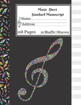 Music  Sheet Standard Manuscript |108 Pages 12 Staffs | Staves: Gift For Music Lovers Blank Music Notebook Diamond Jelwery Multicolor Music Note