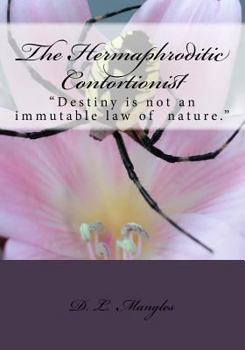 Paperback The Hermaphroditic Contortionist Book