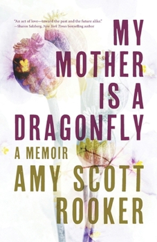 Paperback My Mother Is a Dragonfly: A Memoir Book