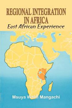 Paperback Regional Integration in Africa. East African Experience Book