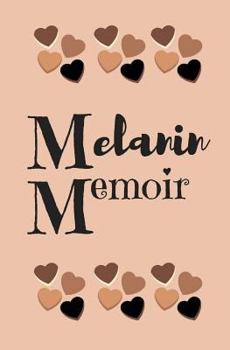 Paperback Melanin Memoir Book