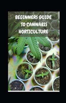 Paperback Beginners Guide to Cannabis Horticulture Book