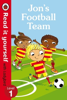 Hardcover Read It Yourself with Ladybird Jon's Football Team (mini Hc): Level 1 Book
