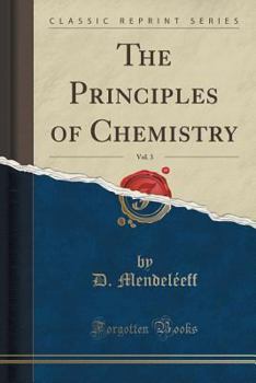 Paperback The Principles of Chemistry, Vol. 3 (Classic Reprint) Book