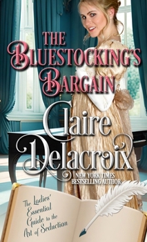 The Bluestocking's Bargain (The Ladies’ Essential Guide to the Art of Seduction)