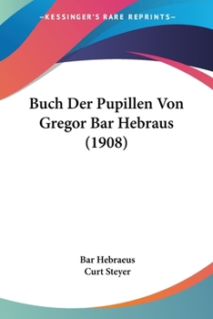 Paperback Buch Der Pupillen Von Gregor Bar Hebraus (1908) [German] Book