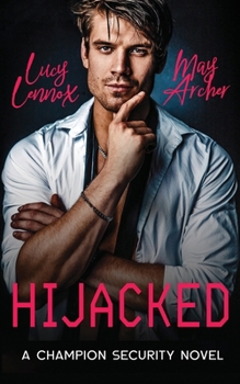 Paperback Hijacked: Champion Security Book 1 Book