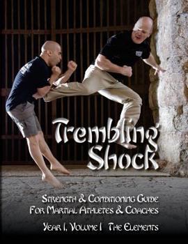 Paperback Trembling Shock: Strength & Conditioning Guide for Martial Athletes & Coaches Book