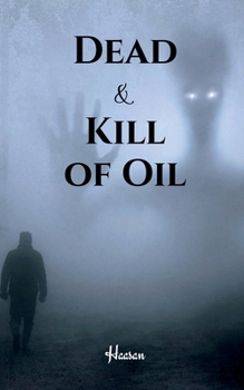 Paperback Dead & Kill of Oil Book