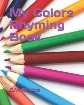 Paperback My Colors Rhyming Book