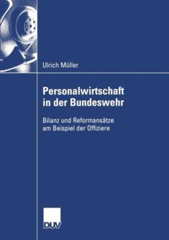 Paperback Personalwirtschaft in Der Bundeswehr: Bilanz Und Reformansätze Am Beispiel Der Offiziere [German] Book