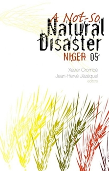 Hardcover Not-So Natural Disaster: Niger 2005 Book