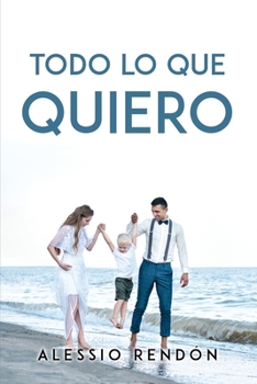 Paperback Todo Lo Que Quiero [Spanish] Book