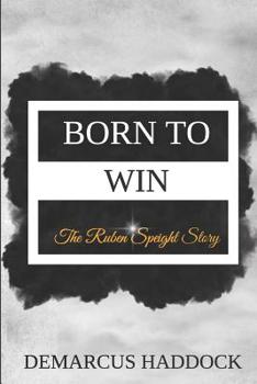 Paperback Born to Win: The Ruben Speight Story Book