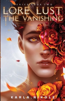 The Vanishing - Book #2 of the Lore & Lust