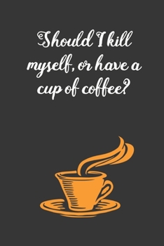 Have A Cup Of Coffee: Coffee Book, Coffee Journal, Coffee Logbook, Coffee Notebook, Coffee Review, Pour over journal, Pour over log, Pour Over Notebook