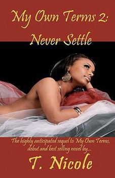 Paperback My Own Terms II: Never Settle Book