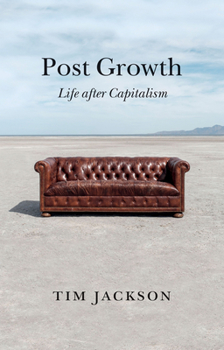 Paperback Post Growth: Life After Capitalism Book