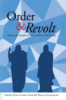Paperback Order & Revolt: Debating the Principles of Eastern and Western Social Thought Book