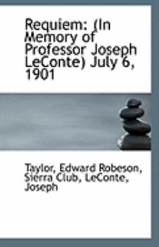Requiem : (in Memory of Professor Joseph Leconte) July 6 1901
