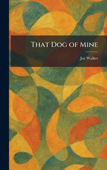 Hardcover That Dog of Mine Book