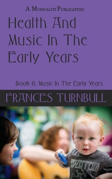 Paperback Health and Music In The Early Years Book