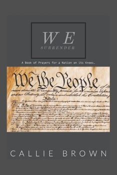Paperback We Surrender: A Book of Prayers for a Nation on its Knees Book