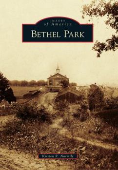 Bethel Park - Book  of the Images of America: Pennsylvania