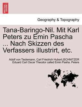 Tana - Baringo - Nil: Mit Karl Peters zu Emin Pascha