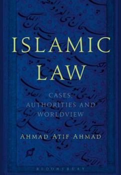 Paperback Islamic Law: Cases, Authorities and Worldview Book