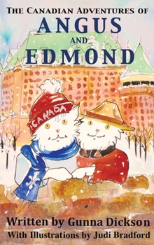Hardcover The Canadian Adventures of Angus and Edmond Book