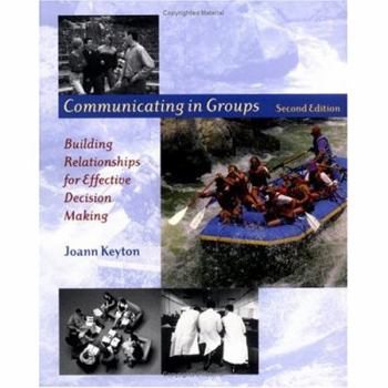 Hardcover Communicating in Groups: Building Relationships for Effective Decision Making Book