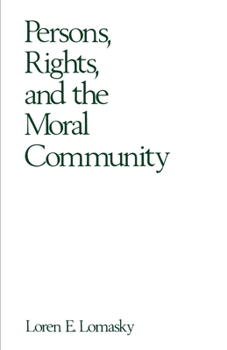 Paperback Persons, Rights, and the Moral Community Book