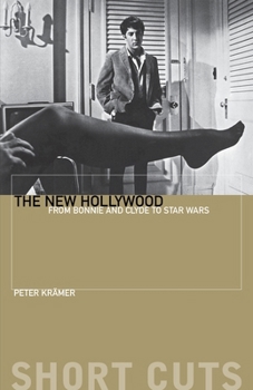 Paperback The New Hollywood: From Bonnie and Clyde to Star Wars Book