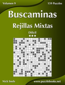 Paperback Buscaminas Rejillas Mixtas - Difícil - Volumen 9 - 159 Puzzles [Spanish] Book