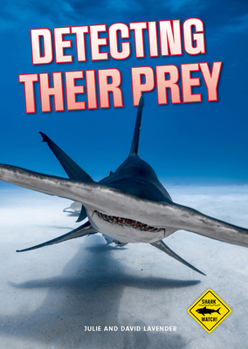 Paperback Detecting Their Prey (Shark Watch!) Book