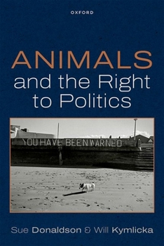 Hardcover Animals and the Right to Politics Book