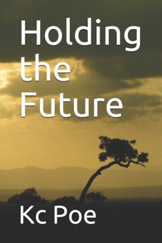 Paperback Holding the Future Book