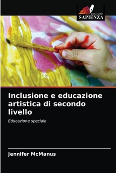 Paperback Inclusione e educazione artistica di secondo livello [Italian] Book