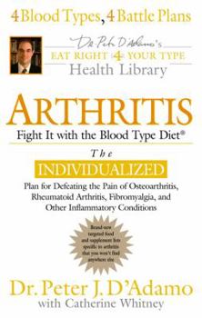 Hardcover Arthritis: Fight It with the Blood Type Book