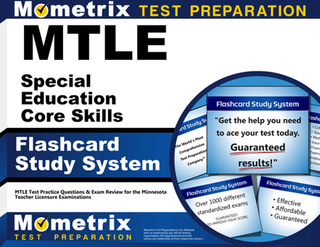 Misc. MTLE Special Education Core Skills Flashcard Study System: MTLE Test Practice Questions & Exam Review for the Minnesota Teacher Licensure Examinations Book