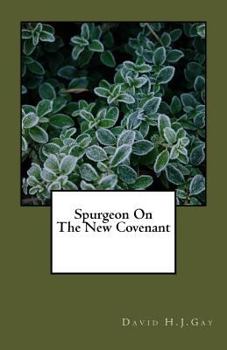 Paperback Spurgeon On The New Covenant Book